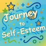 journey to self-esteem